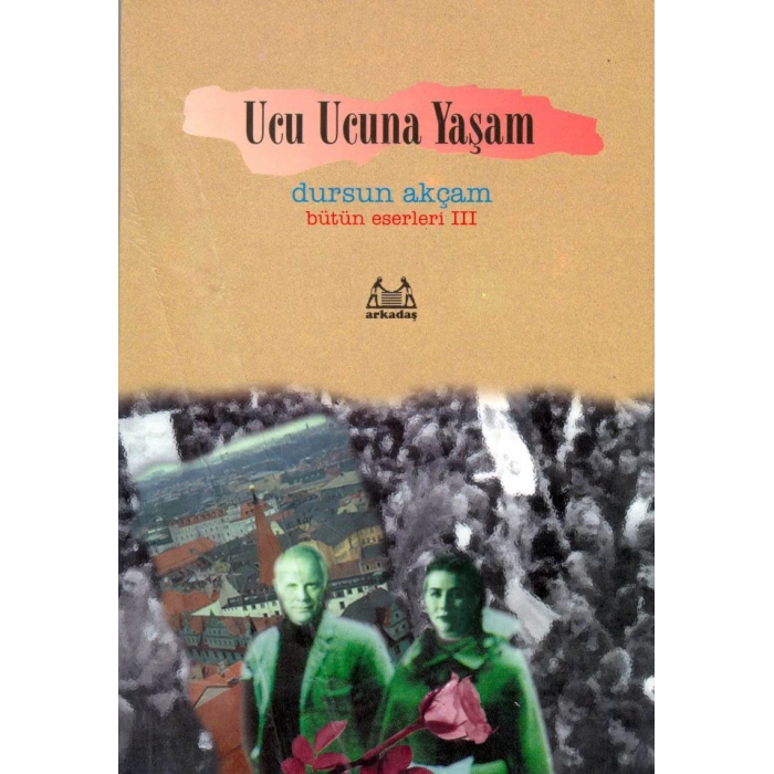 Ucu Ucuna Yaşam Bütün Eserleri 3