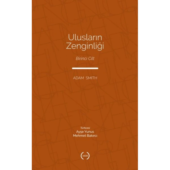 Ulusların Zenginliği Cilt 1