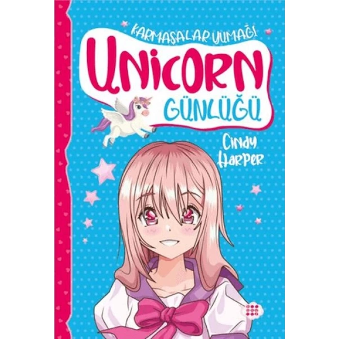 Unicorn Günlüğü 5 - Karmaşalar Yumağı