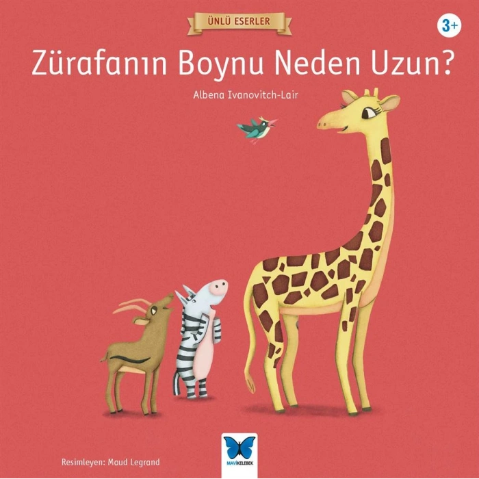 Ünlü Eserler - Zürafanın Boynu Neden Uzun?