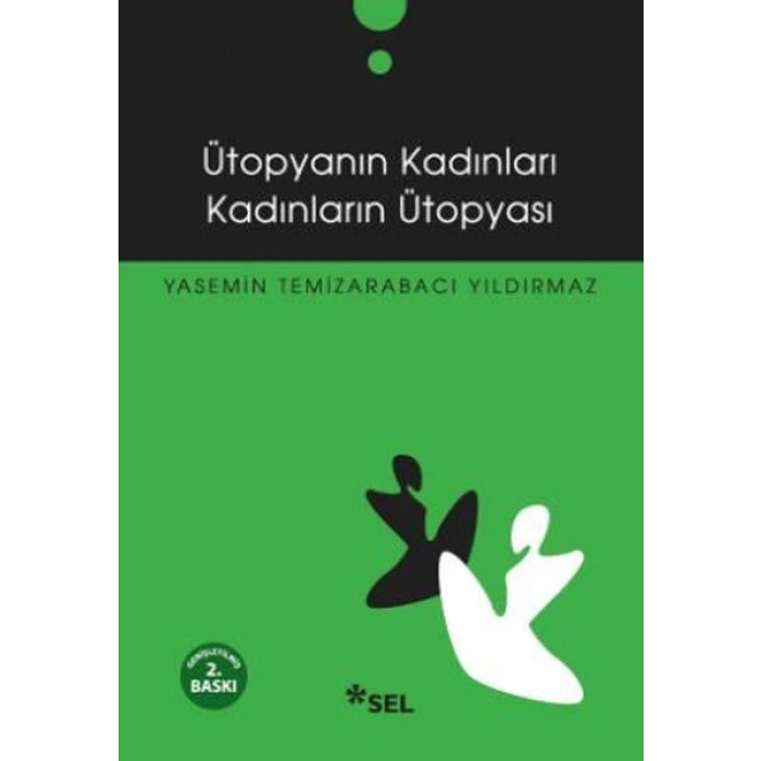 Ütopyanın Kadınları Kadınların Ütopyası