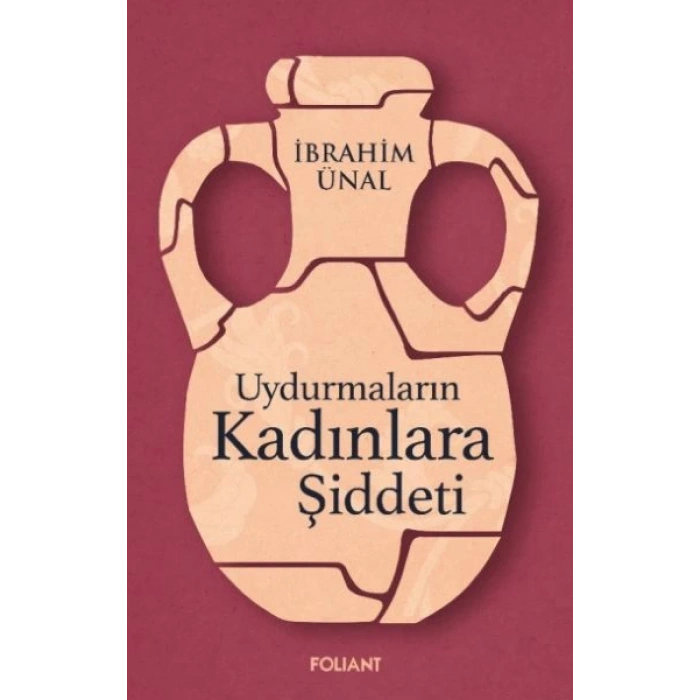 Uydurmaların Kadınlara Şiddeti