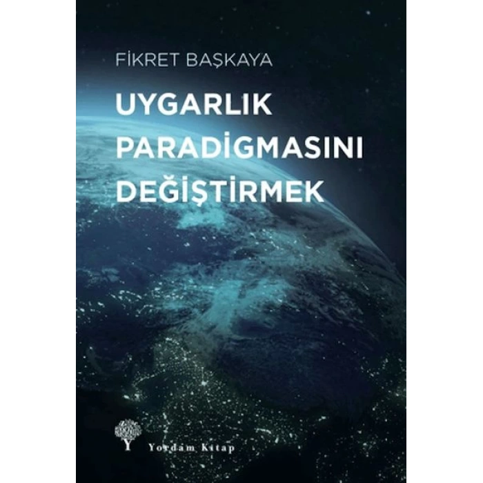 Uygarlık Paradigmasını Değiştirmek