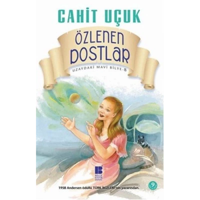 Uzaydaki Mavi Bilye 8 Özlenen Dostlar