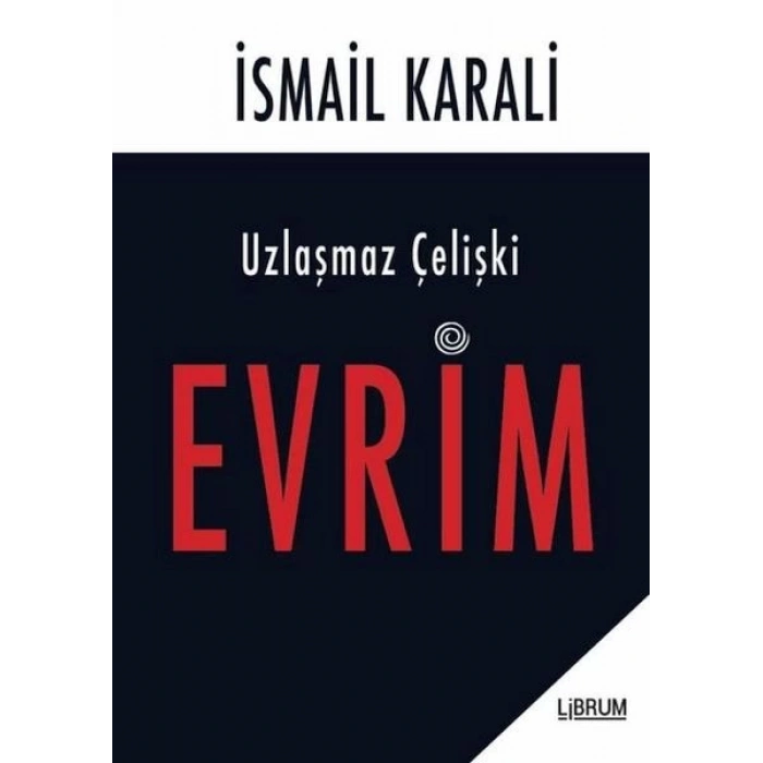 Uzlaşmaz Çelişki Evrim
