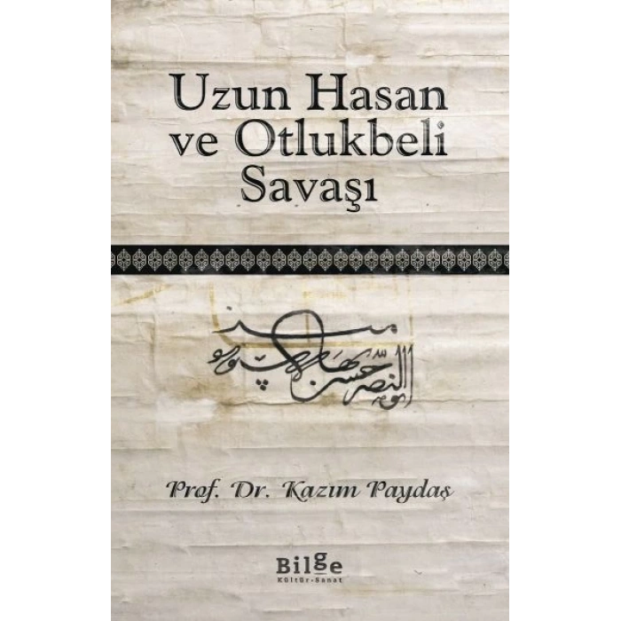 Uzun Hasan ve Otlukbeli Savaşı