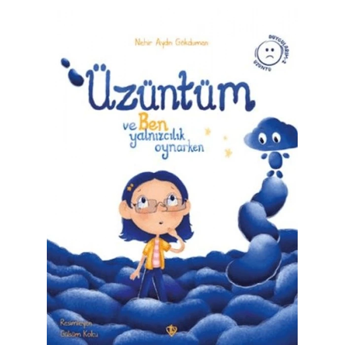 Üzüntüm ve Ben Yalnızcılık Oynarken