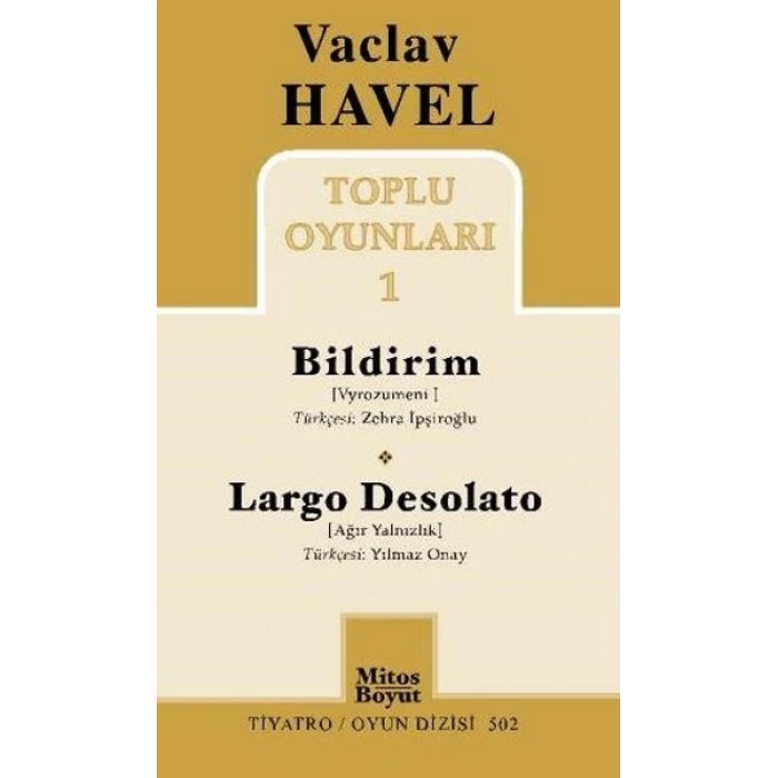 Vaclav Havel Toplu Oyunları 1 / Bildirim-Largo Desolato