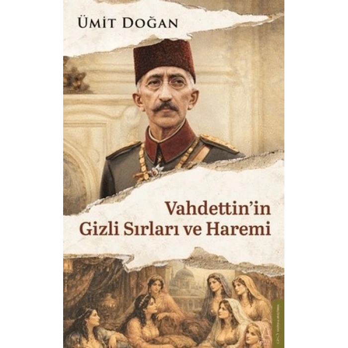 Vahdettinin Gizli Sırları ve Haremi