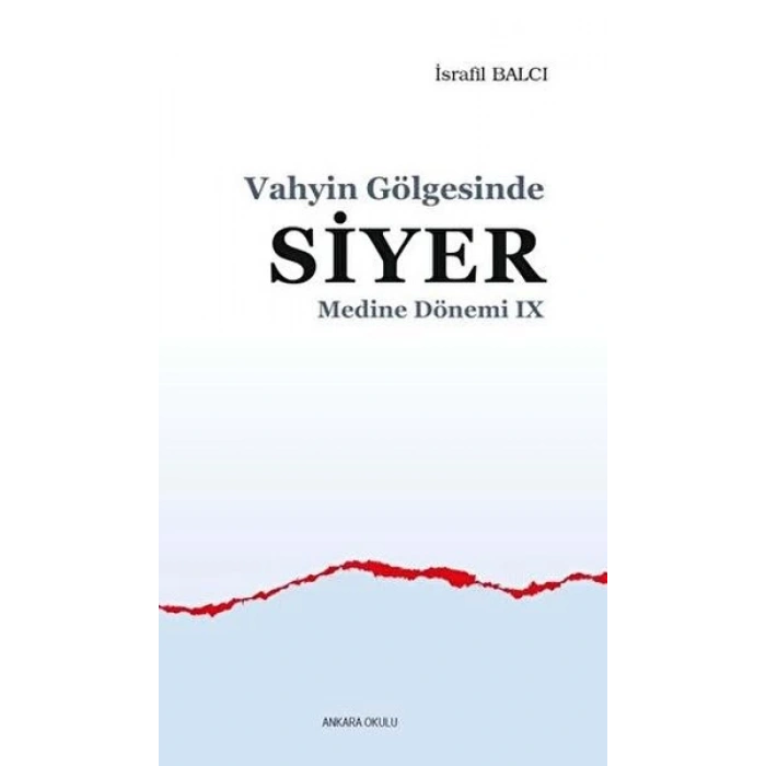 Vahyin Gölgesinde Siyer - Medine Dönemi 9