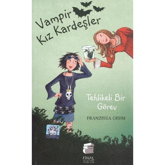Vampir Kız Kardeşler 3 - Tehlikeli Bir Görev