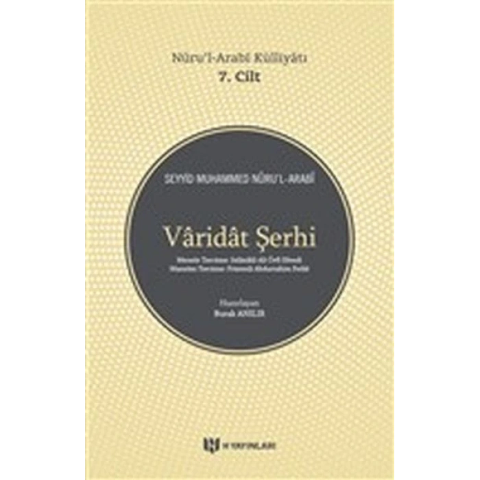 Varidat Şerhi - Nurul-Arabi Külliyatı 7. Cilt