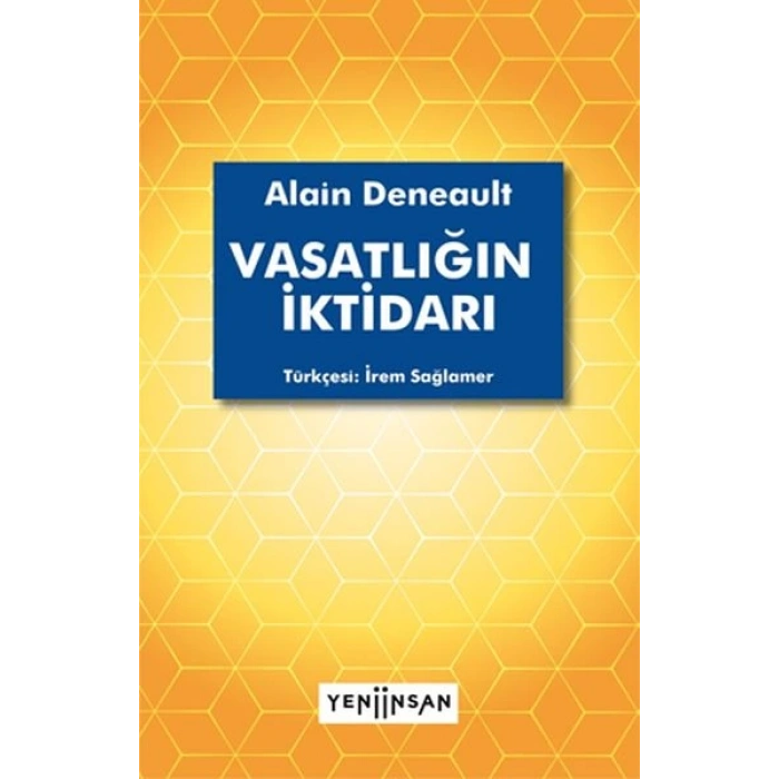 Vasatlığın İktidarı