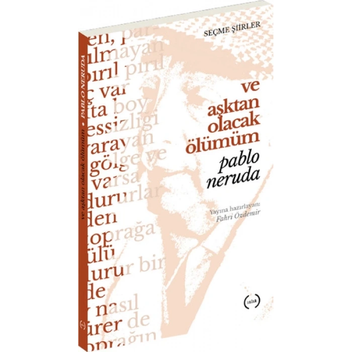 Ve Aşktan Olacak Ölümüm