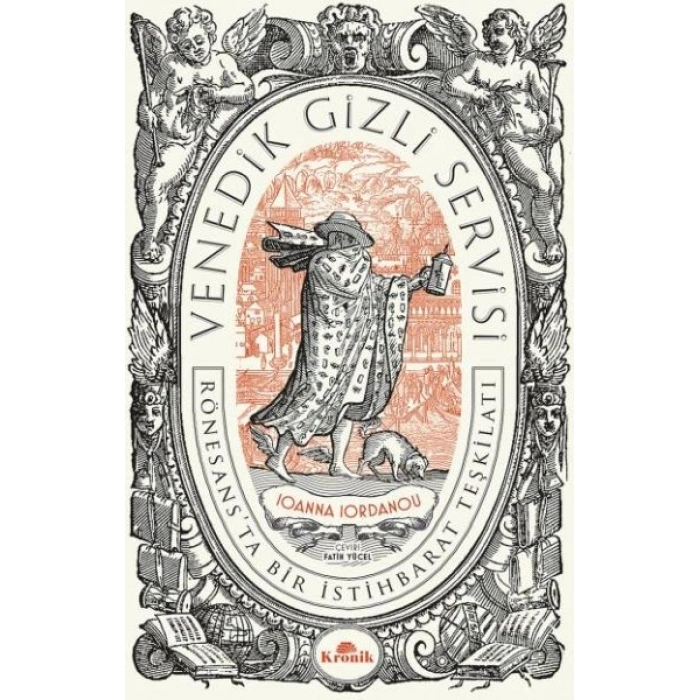 Venedik Gizli Servisi - Rönesansta Bir İstihbarat Teşkilatı