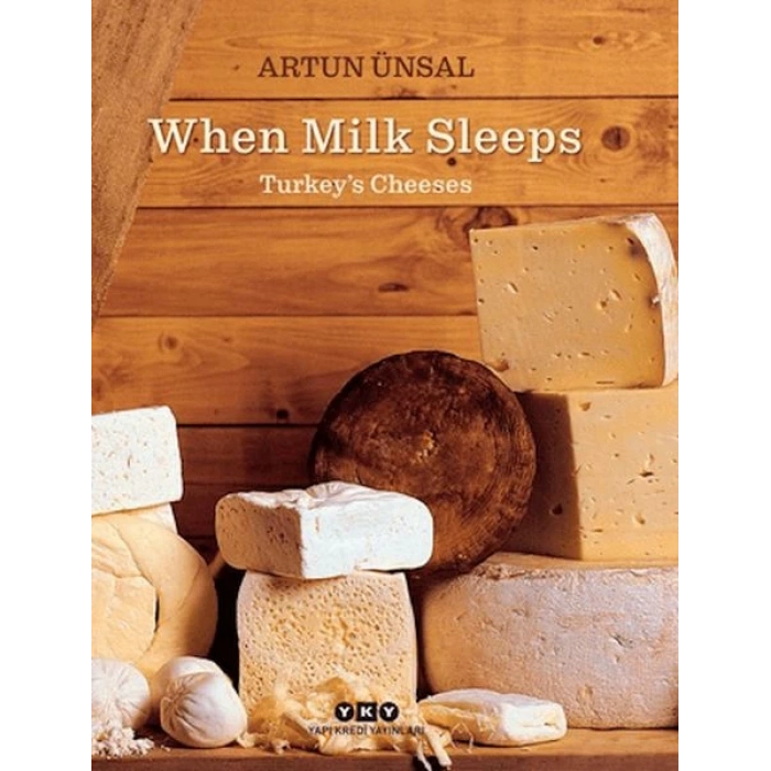 When Milk Sleeps/ Turkey’s Cheeses (Ciltli)
