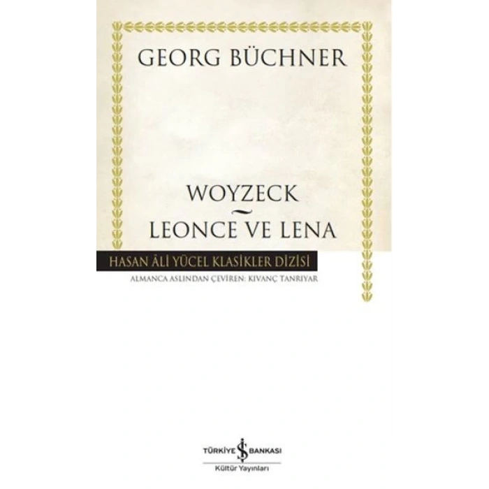 Woyzeck - Leonce ve Lena -  Hasan Ali Yücel Klasikleri (Ciltli)