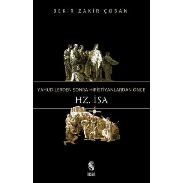 Yahudilerden Sonra Hıristiyanlardan Önce Hz. İsa