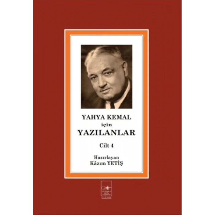 Yahya Kemal İçin Yazılanlar Cilt 4