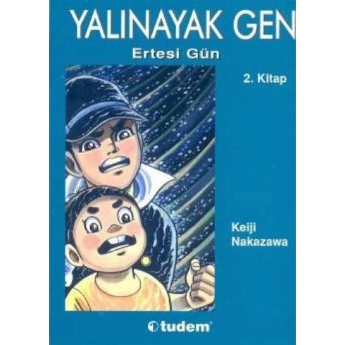 Yalınayak Gen 2 - Ertesi Gün