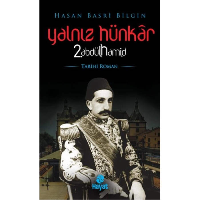Yalnız Hünkar 2. Abdülhamid
