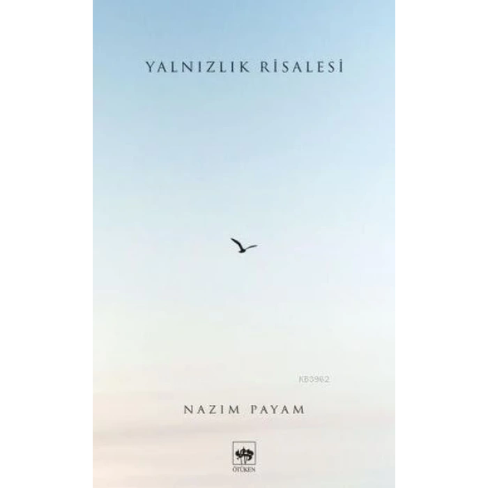 Yalnızlık Risalesi