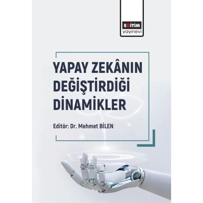 Yapay Zekânın Değiştirdiği Dinamikler