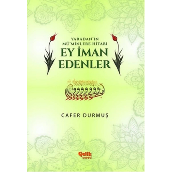 Yaradanın Müminlere Hitabı Ey İman Edenler