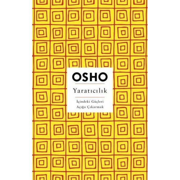 Yaratıcılık - İçindeki Güçleri Açığa Çıkarmak