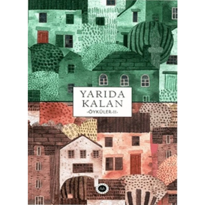 Yarıda Kalan Öyküler II