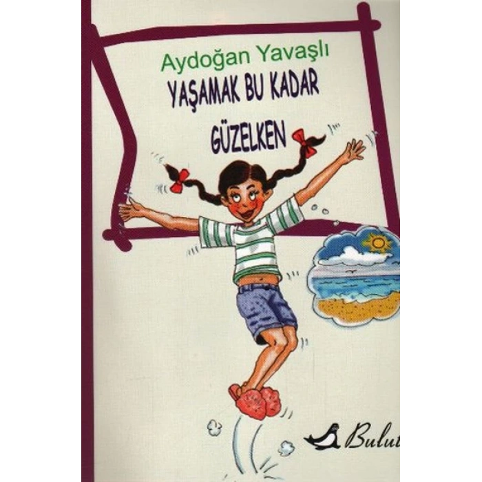 Yaşamak Bu Kadar Güzelken