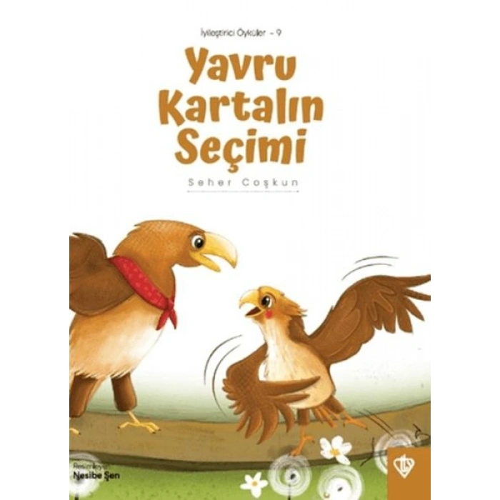 Yavru Kartalın Seçimi