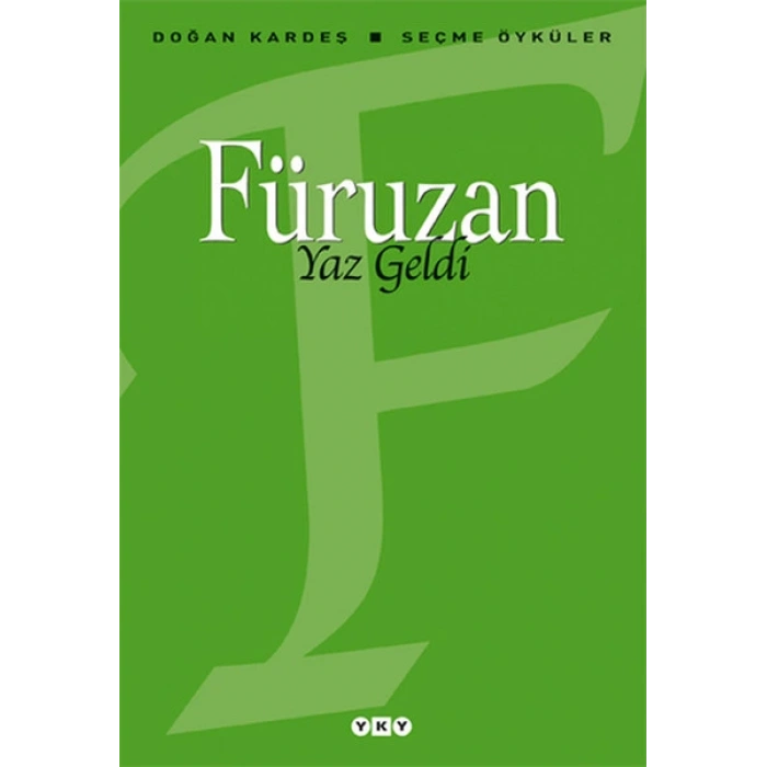 Yaz Geldi - Seçme Öyküler