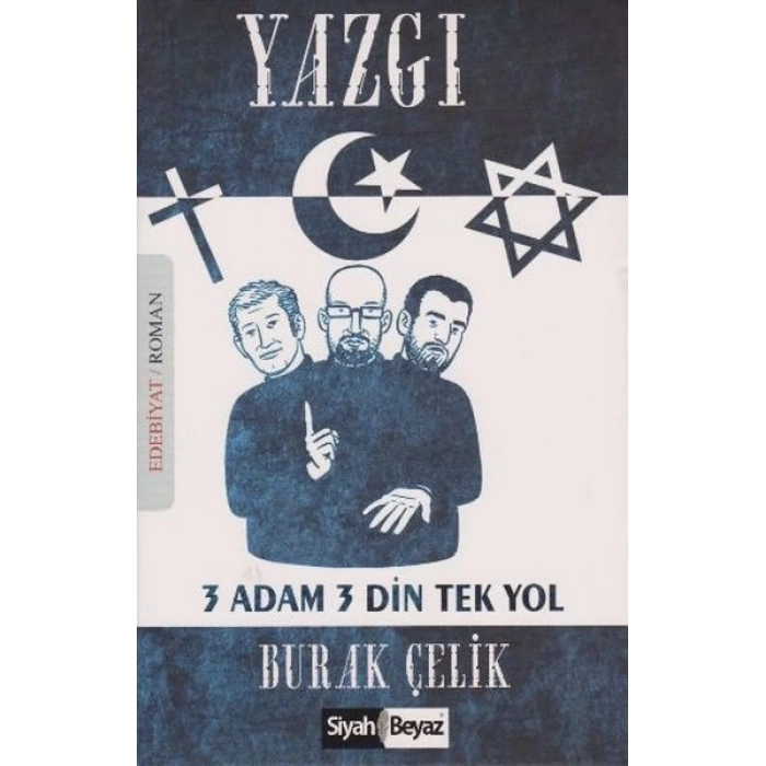 Yazgı 3 Adam 3 Din Tek Yol