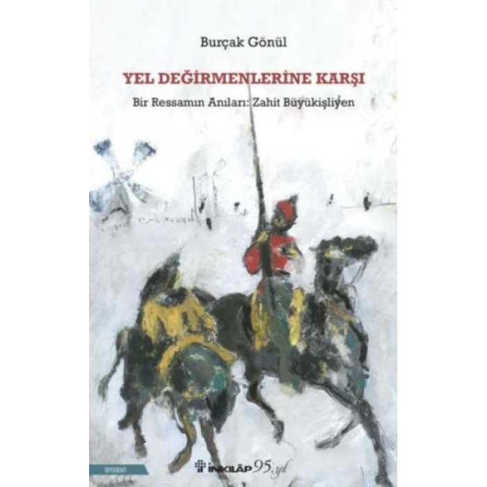 Yel Değirmenlerine Karşı