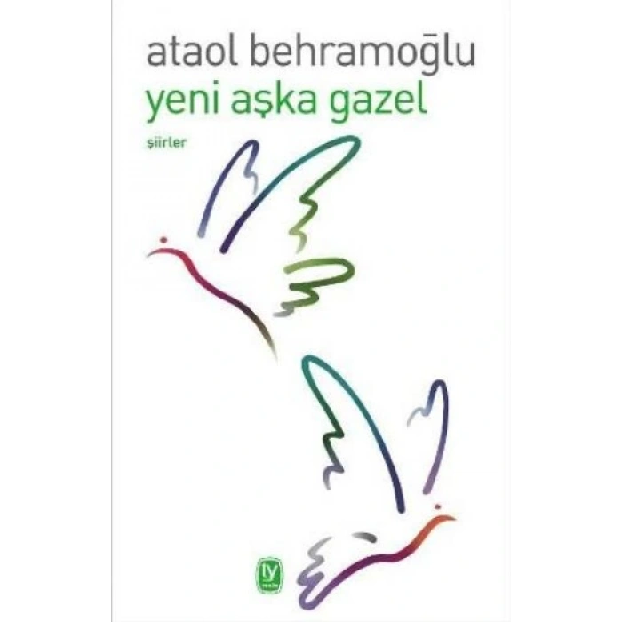 Yeni Aşka Gazel