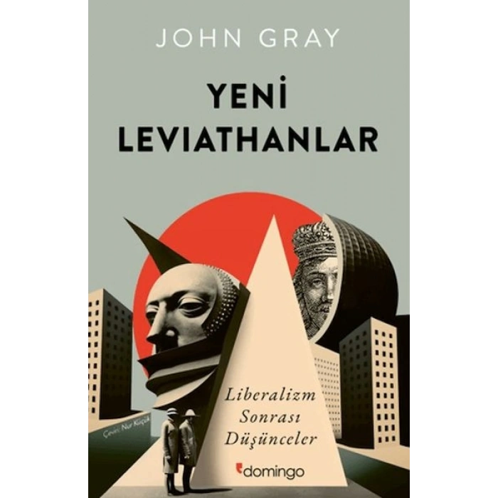 Yeni Leviathanlar: Liberalizm Sonrası Düşünceler