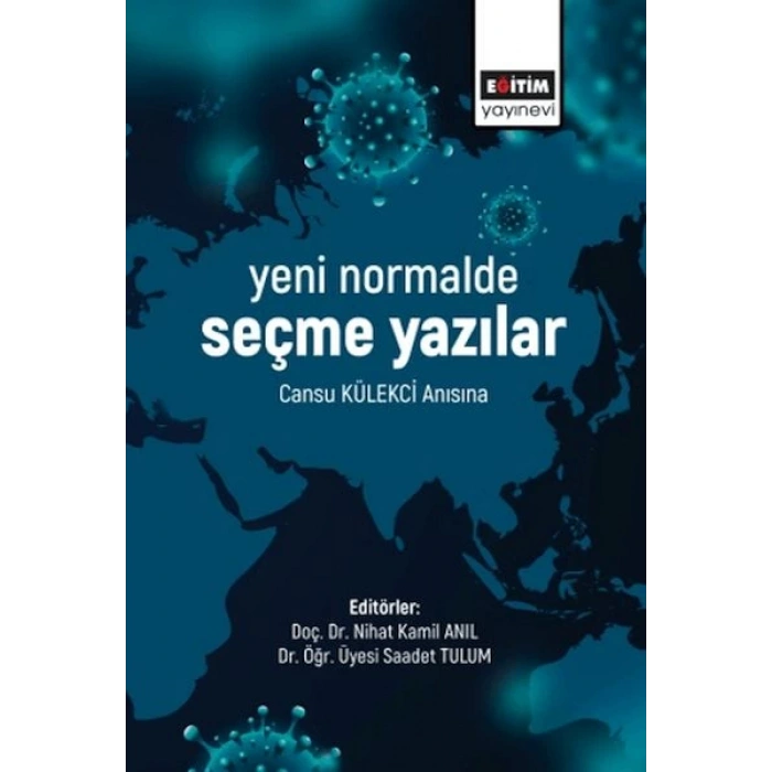 Yeni Normalde Seçme Yazılar - Cansu Külekçi Anısına
