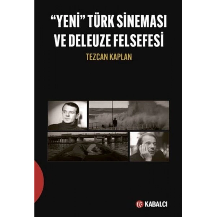 Yeni Türk Sineması ve Deleuze Felsefesi