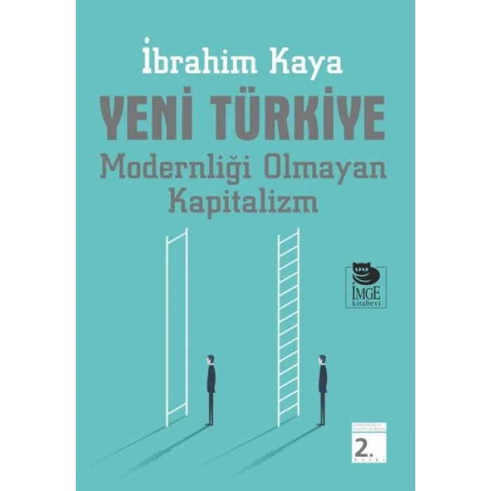Yeni Türkiye - Modernliği Olmayan Kapitalizm