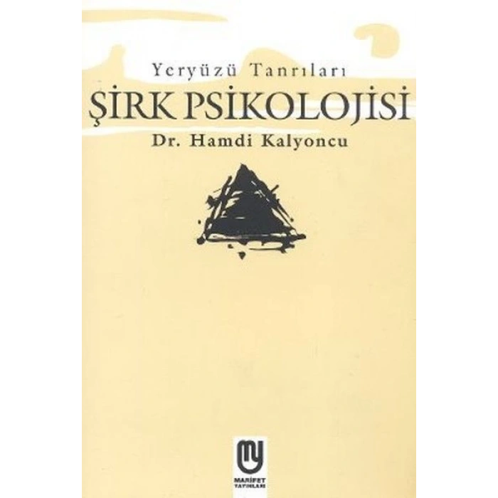 Yeryüzü Tanrıları - Şirk Psikolojisi