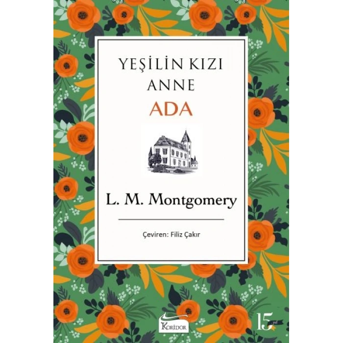 Yeşilin Kızı Anne - Ada (Bez Ciltli)