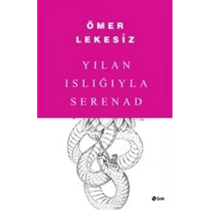 Yılan Islığıyla Serenad