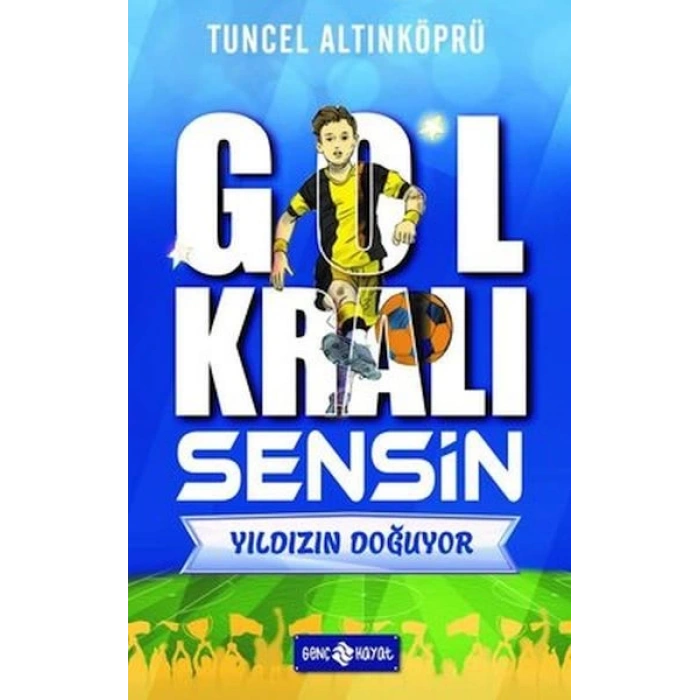 Yıldızın Doğuyor - Gol Kralı Sensin