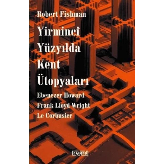 Yirminci Yüzyılda Kent Ütopyaları