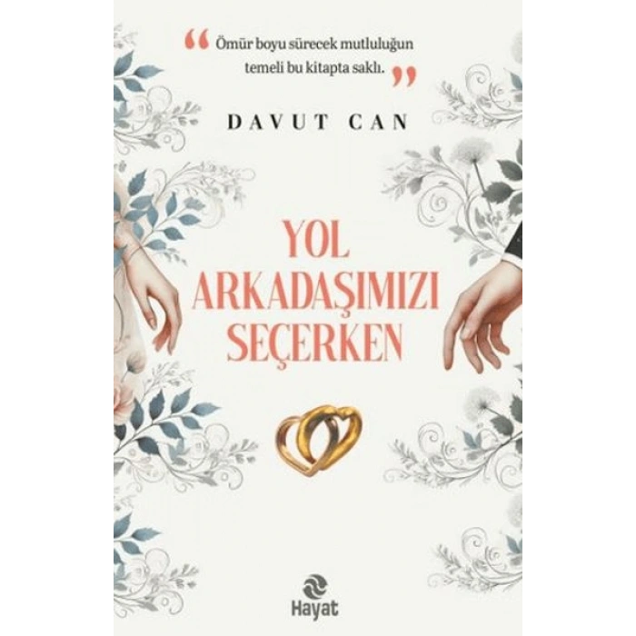 Yol Arkadaşımızı Seçerken