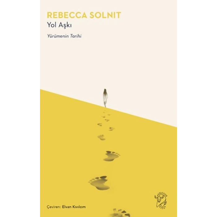 Yol Aşkı – Yürümenin Tarihi