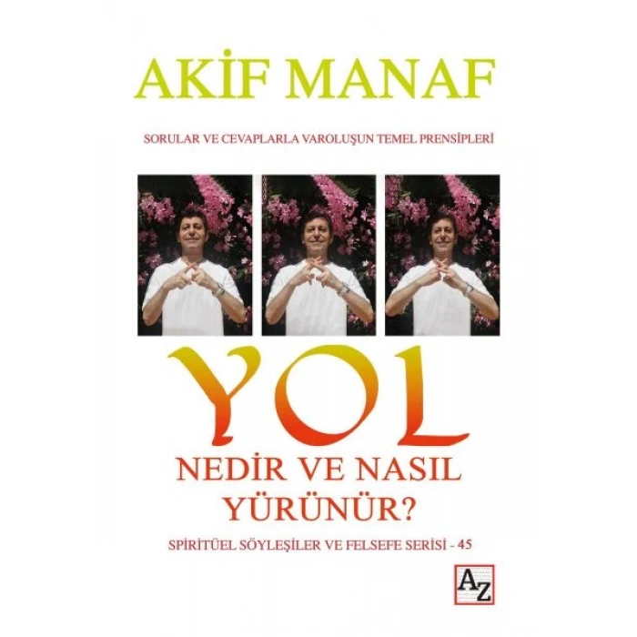 Yol Nedir ve Nasıl Yürünür?