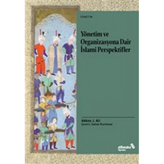 Yönetim ve Organizasyona Dair İslami Perspektifler