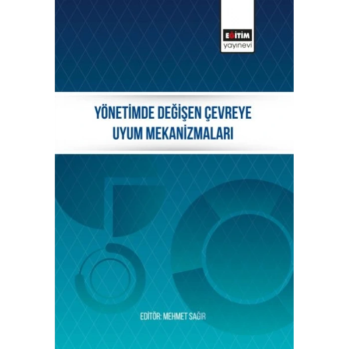 Yönetimde Değişen Çevreye Uyum Mekanizmaları